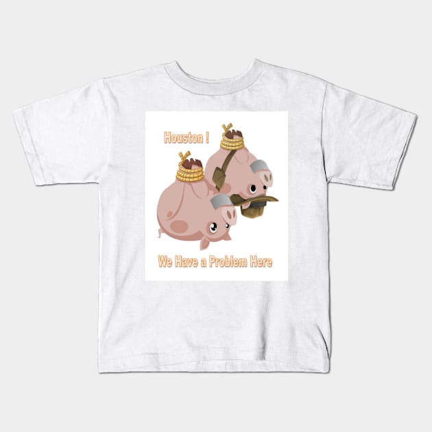 We Have a Problem Kids T-Shirt by Hudkins